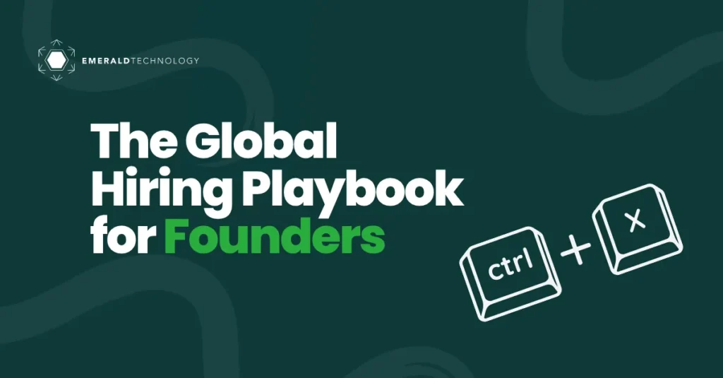 A global hiring playbook for founders
